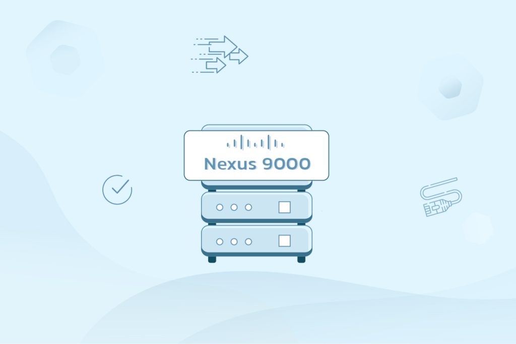 مقایسه مدلهای Nexus 9000؛ کدام سری را بخریم؟